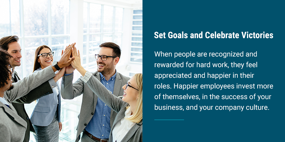 Set sales goals and celebrate victories