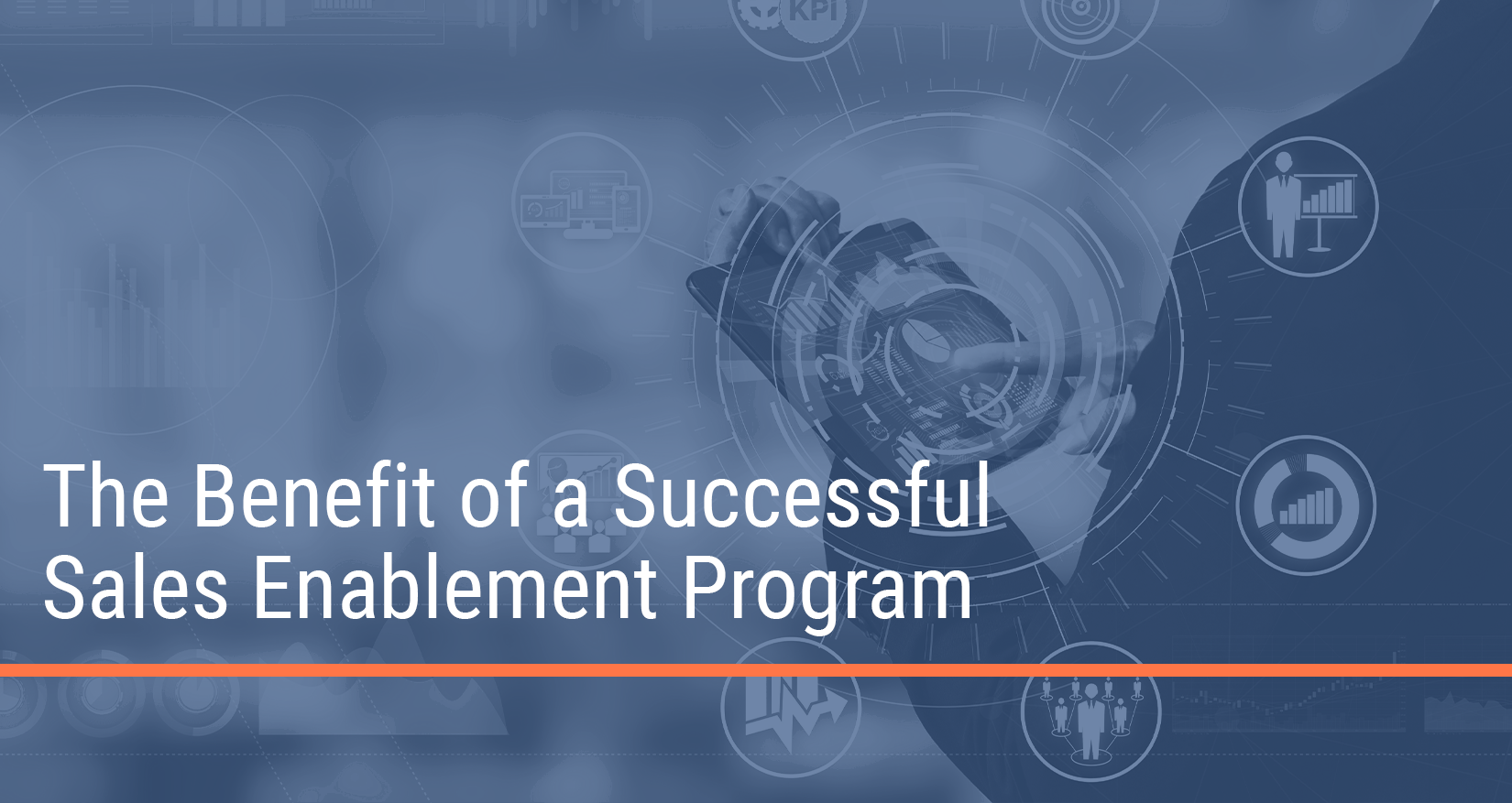 The Benefit Of A Successful Sales Enablement Program The Benefit Of A Successful Sales Enablement Program